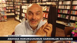 ANAYASA HUKUKÇUSUNUN GARSONLUK MACERASI