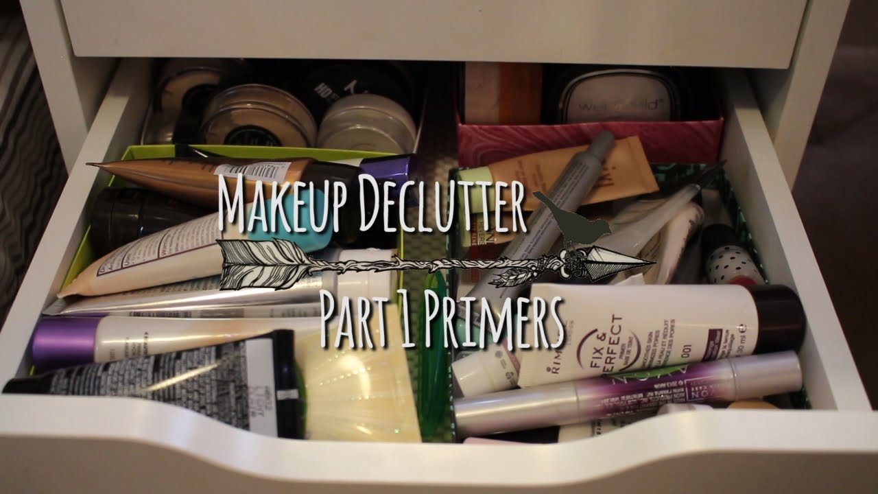 Makeup Declutter Part 1 Primers Youtube