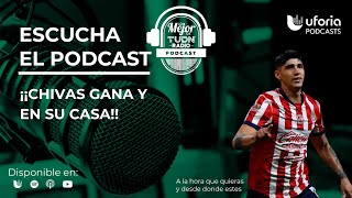 ¡¡CHIVAS GANA Y  EN SU CASA!! | LO MEJOR DE TUDN RADIO PODCAST