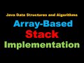 Java Array-Based Stack Tutorial - Java Data Structures and Algorithms