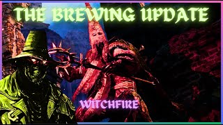 WitchFires Brewing update is Crazy Good