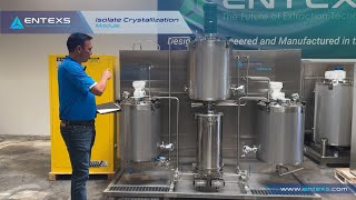 Walkthrough on the ENTEXS Isolate Crystallization Module