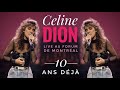 CELINE DION 🎤 Live au Forum de Montréal 🌟 10 Ans Déjà, Original Broadcast & then some (Best Quality)