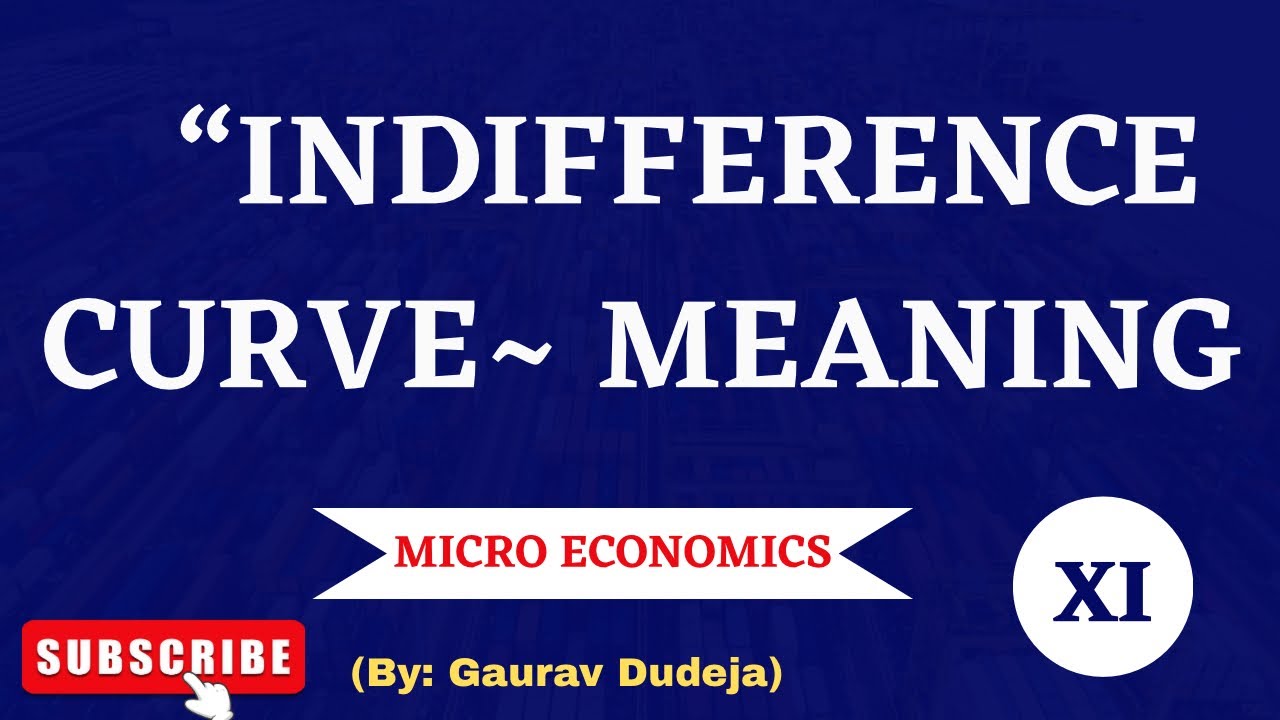 What Is Indifference Curve? | Meaning Of Indifference Curve | Ordinal ...