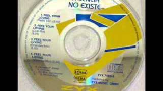 Valencia No Existe -- Feel Your Loving (radio edit)