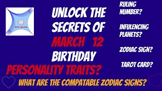 Unlocking March 12 Birth Secrets: A Journey to Self-Discovery #birthday #astrology #personality