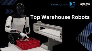 5 Amazing Warehouse Robots You Must See |Amazon, Boston dynamics