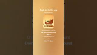 Jingle for the Old Man (Official song)