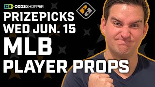 MLB PrizePicks Today | Best MLB Bets & MLB Predictions | MLB Player Prop Picks Wednesday 6/15