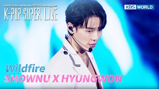 Wildfire - SHOWNU X HYUNGWON(MONSTA X) [K-POP SUPER LIVE] | KBS WORLD TV 230811