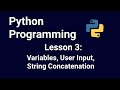 Python Programming: Variables, User Input, String Concatenation