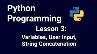 Python Programming: Variables, User Input, String Concatenation