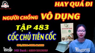 Ép Quỳ Xuống - Người chồng vô dụng của nữ thần - tập 483 - Truyện Đô Thị -Liễu truyện