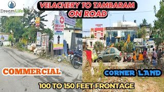 NO.67🤩VELACHERY TO TAMBARAM ON  MAIN ROAD COMMERCIAL PROPERTY CORNER 8 GROUND SALE #onroadproperty