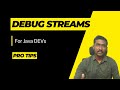 How to debug java 8 Stream in IntelliJ - Pro Tips