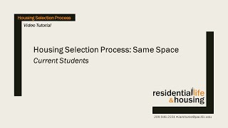 Housing Selection Process: Same Space (Current Students)