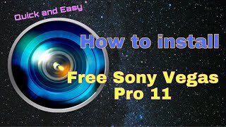 How to install Sony Vegas Pro 11 - 2020 Edition