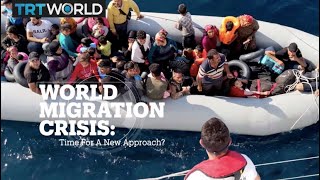 MIGRATION CRISIS: Time for a new approach?