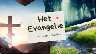 Het Evangelie van Jezus Christus ✝️❤️‍🔥