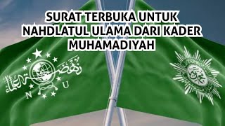 SURAT TERBUKA UNTUK NU DARI KADER MUHAMADIYAH