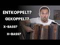 Entkoppelter und gekoppelter X-Bass: Was ist das? | Steirische Harmonika