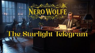Nero Wolfe and The Starlight Telegram
