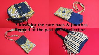 DIY귀여운 가방을 위한 3종류 아이디어!/3 ideas for the cute bags & pouches/remind of the past POPULAR video