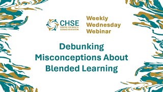 Debunking Misconceptions About Blended Learning - 24 April 2024