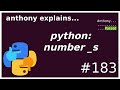 python integer literal underscores! (beginner) anthony explains #183
