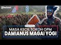 Masa Kecil Tokoh OPM Damianus Magai Yogi Jadi Buronan Sampai Didiskriminasi