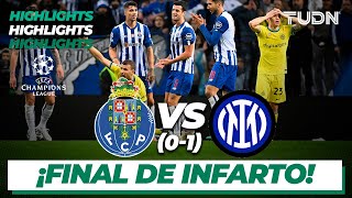 HIGHLIGHTS | Porto 0(0)-(1)0 Inter de Milan | Champions League 2022/23 - 8vos | TUDN