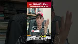 KAPAN DONDY TAN BISA DEBAT DENGAN AGHATA, Begini Tanggapan Dondy Tan