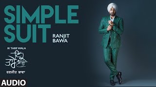 Simple Suit: Ranjit Bawa (Audio Song) | Ik Tare Wala | Beat Minister | Maninder Kailey