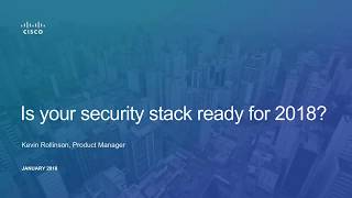 Is your security stack ready for 2018?