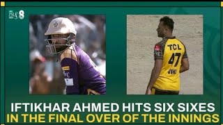 Iftikhar Ahmed Hits Six Sixes In The Final Over Of The Innings! 🔥| HBL PSLPakistan Super