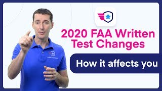 FAA Written Exams changes in 2020