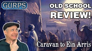 GURPS: Caravan to Ein Arris - Starter RPG Review