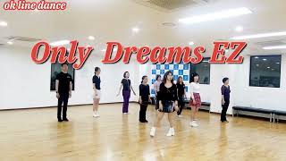 온리 드림어스 이지  라인댄스 ( Only Dreamers EZ/Beginner)/#oklinedance #초급라인댄스