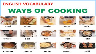 Ways of Cooking Vocabulary with Pictures, Pronunciations and Definitions - Lesson 12