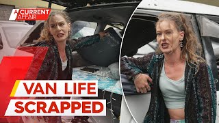 Woman's rage as campervan stripped for parts | A Current Affair