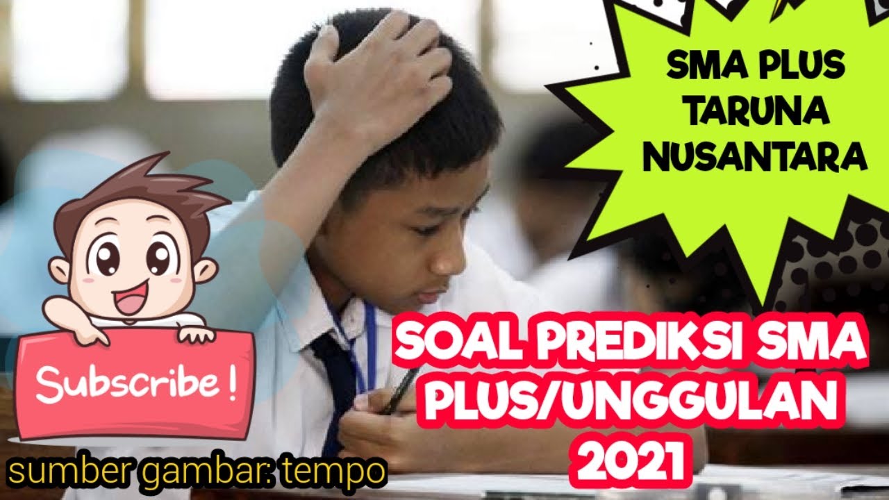 Contoh Soal Tes Sma Taruna Nusantara | Materi Soal