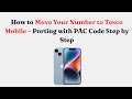 How to Move Your Number to Tesco Mobile – Porting with PAC Code Step by Step