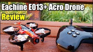 Eachine E013 Plus Acro Racing Drone Review With Test Flight and HARD CRASH