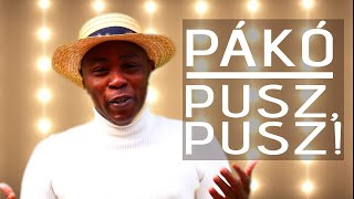 Fekete Pákó - Pusz Pusz  (OFFICIAL MUSIC VIDEO)