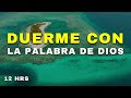 Salmos y versículos Bíblicos para Dormir | Reina Valera 1960 | Duerme con la Palabra de Dios 12 HRS