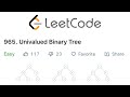 LeetCode Univalued Binary Tree Explained - Java