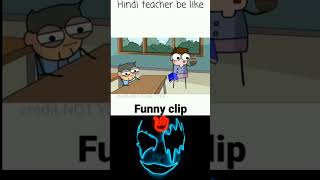 hindi teacher be like #funny #notyourtype #animation