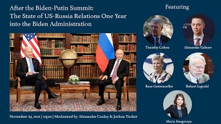 The State of US-Russia Relations One Year into the Biden Administration (11/29/21)