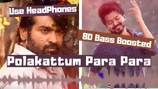 Polakattum Para Para | Master song 8D audio 4K HD Use Headphones |
