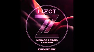 LIZOT - Menage A Trois (ft. Holy Molly) [1 hour] - #LIZOT #MenageATrois #MénageÀTrois #hour